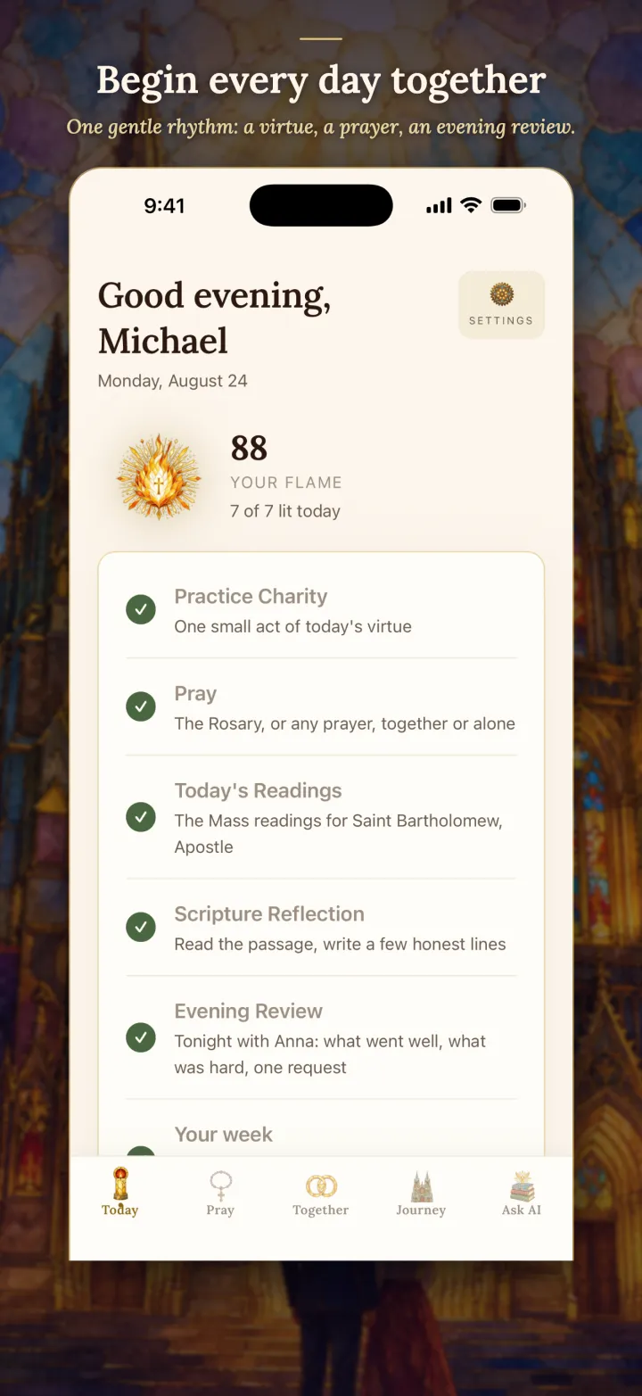 Begin every day together. One gentle rhythm: a virtue, a prayer, an evening review.